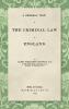 A General View of the Criminal Law of England