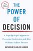 The Power of Decision