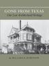 Gone From Texas: Our Lost Architectural Heritage: 9 (Centennial Series of the Association of Series 9)