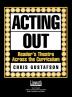 Acting Out: Reader's Theatre Across the Curriculum (Literature and Reading Motivation)