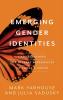 Emerging Gender Identities: Understanding the Diverse Experiences of Today’s Youth