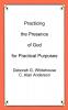 Practicing the Presence of God for Practical Purposes