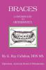 Braces: A Consumers Guide to Orthodontics