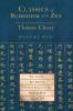 Classics of Buddhism and Zen Volume One: The Collected Translations of Thomas Cleary: 1