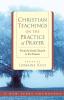 Christian Teachings on the Practice of Prayer: From the Early Church to the Present