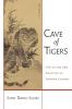 Cave of Tigers: The Living Zen Practice of Dharma Combat (Dharma Communications)