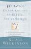 30 Days to Experiencing Spiritual Breakthroughs: Thirty Top Christian Authors Share Their Insights (Breakthrough Series)