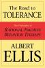 The Road To Tolerance: The Philosophy Of Rational Emotive Behavior Therapy (Psychology)