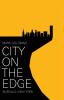 City on the Edge: Buffalo New York 1900 - Present