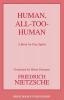 Human All Too Human