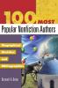 100 Most Popular Nonfiction Authors: Biographical Sketches and Bibliographies (Popular Authors)