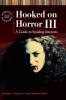 Hooked on Horror III: A Guide to Reading Interests 3rd Edition (Genreflecting Advisory Series)