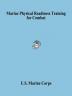 Marine Physical Readiness Training for Combat
