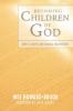 Becoming Children of God: John's Radical Gospel and Radical Discipleship (Bible & Liberation)