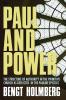 Paul and Power: The Structure of Authority in the Primitive Church as Reflected in the Pauline Epistles