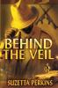 Behind The Veil