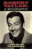 Robert Taylor: A Biography