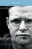 Bonhoeffer Bible Study Guide: The Life and Writings of Dietrich Bonhoeffer