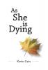 As She Is Dying