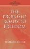 Proposed Roads to Freedom