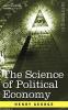 The Science of Political Economy