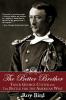 The Better Brother: Tom & George Custer and the Battle for the American West