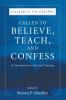 Called to Believe Teach and Confess: An Introduction to Doctrinal Theology: 3 (Called by the Gospel)