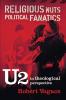 Religious Nuts Political Fanatics: U2 in Theological Perspective