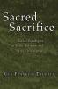 Sacred Sacrifice: Ritual Paradigms in Vedic Religion and Early Christianity