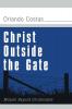 Christ Outside the Gate: Mission Beyond Christendom