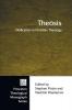 Theaosis: Deification in Christian Theology: 52 (Princeton Theological Monographs)