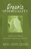 Organic Spirituality: A Sixfold Path for Contemplative Living