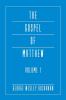 The Gospel of Matthew Volume 1 (The Mellen Biblical Commentary: New Testament)