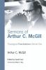 Sermons of Arthur C. McGill: 1 (Theological Fascinations)