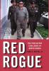 Red Rogue: The Persistent Challenge of North Korea