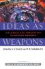 Ideas as Weapons: Influence and Perception in Modern Warfare