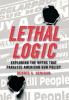 Lethal Logic: Exploding the Myths That Paralyze American Gun Policy