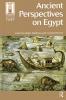 Ancient Perspectives on Egypt