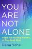 You Are Not Alone