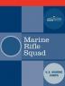 Marine Rifle Squad (Cosimo Reports)