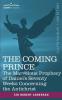 The Coming Prince: The Marvelous Prophecy of Daniel's Seventy Weeks Concerning the Antichrist (Cosimo Classics)