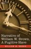 Narrative of William W. Brown a Fugitive Slave