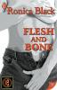 Flesh and Bone