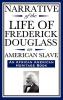 Narrative of the Life of Frederick Douglass an American Slave: Written by Himself (an African American Heritage Book)