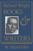 Richard Wright: Books and Writers