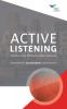 Active Listening: Improve Your Ability to Listen and Lead Second Edition