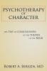 Psychotherapy of Character: The Play of Consciousness in the Theater of the Brain