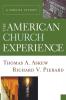 The American Church Experience: A Concise History