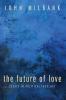 The Future of Love: Essays in Political Theology