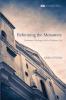 Reforming the Monastery: Protestant Theologies of the Religious Life: 12 (New Monastic Library: Resources for Radical Discipleship)